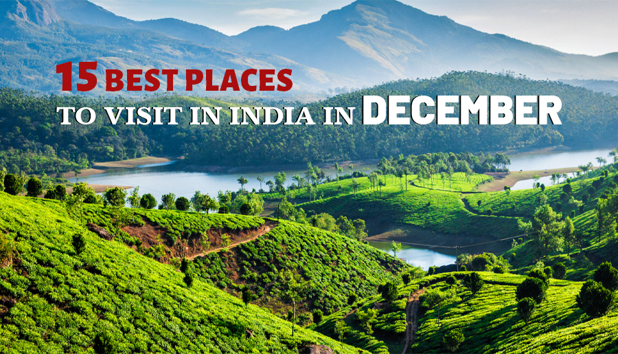 15 Best Places to visit in India in December