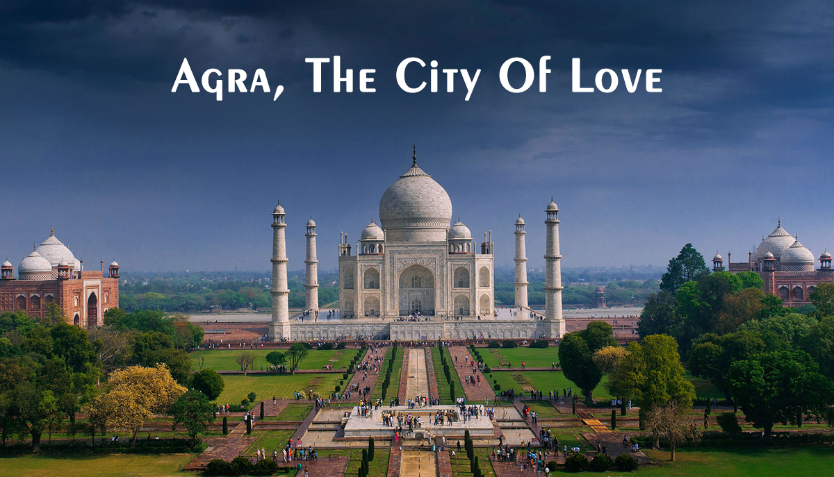 The city of love, Visit Agra